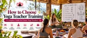 How to Choose Yoga Teacher Training Home How to Choose Yoga Teacher Training